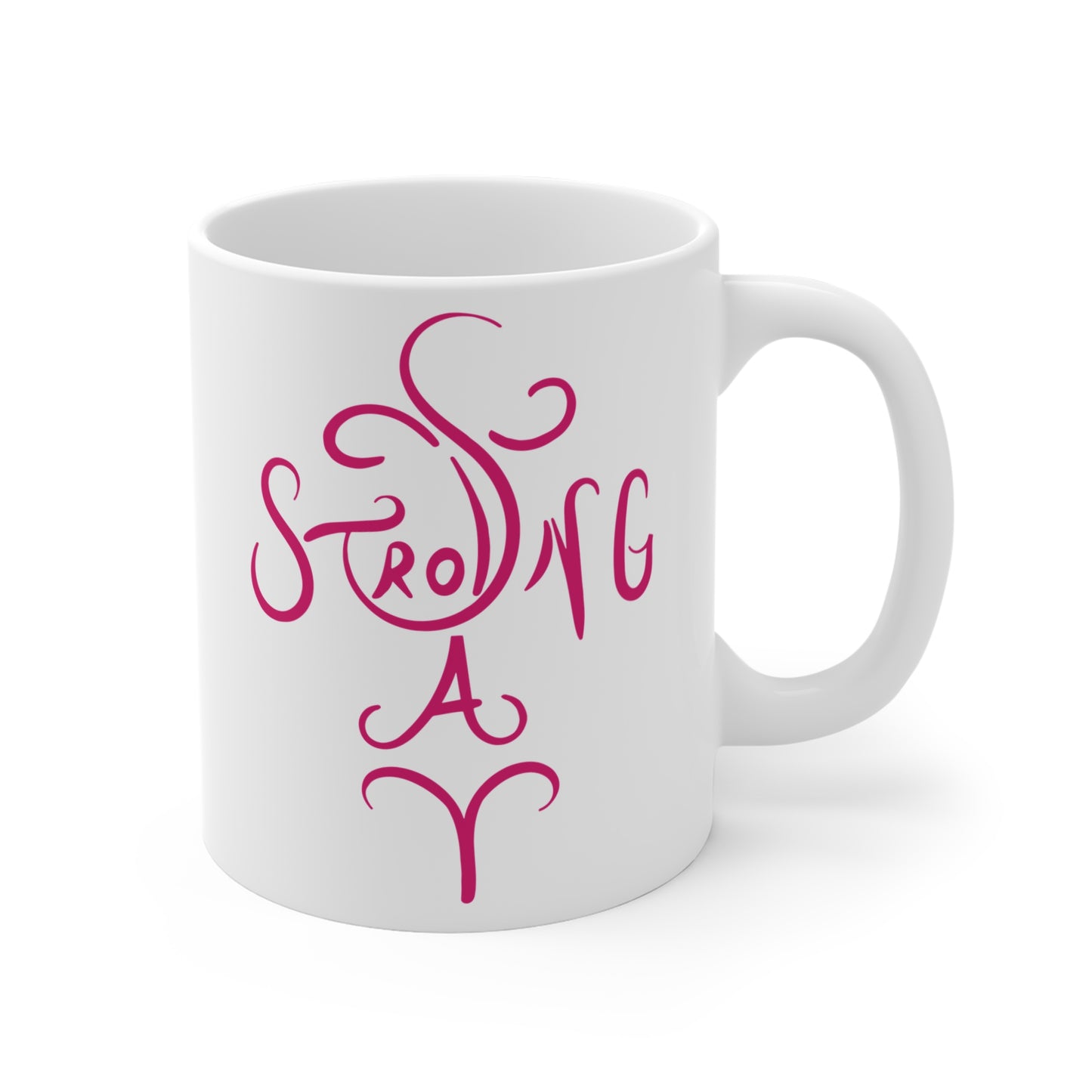 "Stay Strong" Coffee Mug